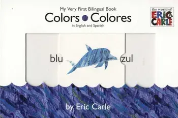 Colors/Colores, Hardcover/Eric Carle