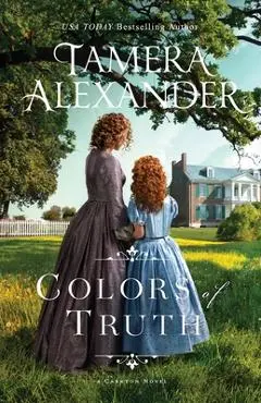 Colors of Truth - Tamera Alexander