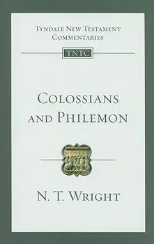 Colossians and Philemon, Paperback/N. T. Wright