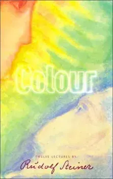 Colour. 2 Revised edition, Paperback/Rudolf Steiner