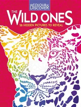 Colour and Discover: The Wild Ones. 28 Hidden Pictures to Reveal, Paperback/Max Jackson