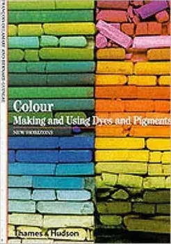 Colour. Making and Using Dyes and Pigments, Paperback/Francois Delamare