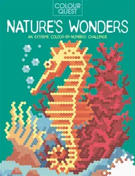 Colour Quest®: Nature’s Wonders. An Extreme Colour-by-Numbers Challenge, Paperback/Daniela Geremia