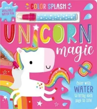Colour Splash Unicorn Magic, Board book/Make Believe Ideas