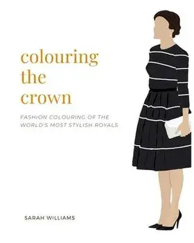 Colouring the Crown, Paperback/Sarah Williams