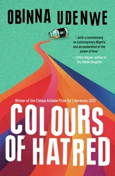 Colours of Hatred, Paperback/Obinna Udenwe