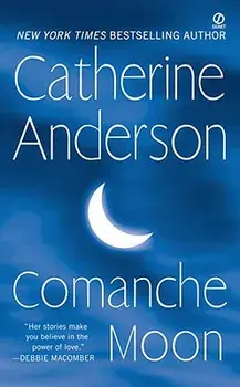 Comanche Moon/Catherine Anderson