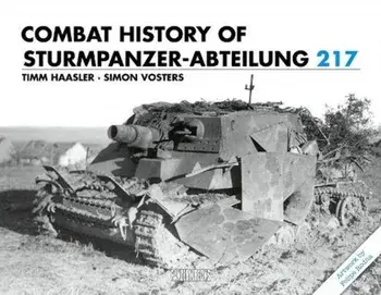 Combat History of Sturmpanzer-Abteilung 217, Hardback/Simon Vosters