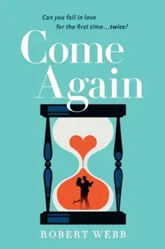 Come Again, Paperback/Robert Webb