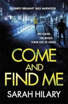 Come and Find Me (DI Marnie Rome Book 5), Paperback/Sarah Hilary