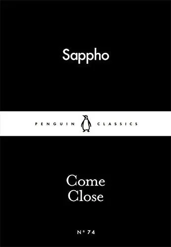 Come Close | Sappho