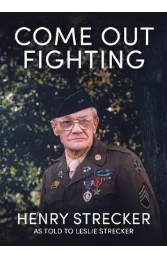 Come Out Fighting - Leslie Strecker