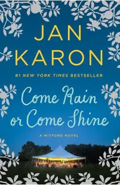 Come Rain or Come Shine - Jan Karon