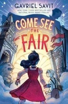 Come See the Fair, Hardback/Gavriel Savit