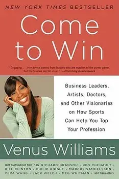 Come to Win, Paperback/Venus Williams