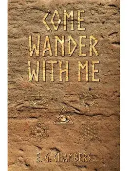 Come Wander With Me, Paperback/E.G. Chambers