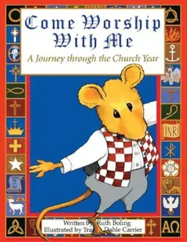 Come Worship with Me, Paperback/Ruth L. Boling