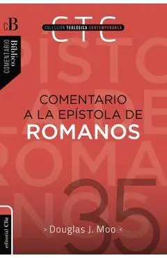 Comentario a la Epístola de Romanos - Douglas J. Moo
