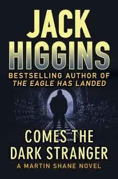 Comes the Dark Stranger, Paperback/Jack Higgins