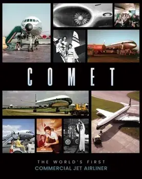 Comet. The World's First Commercial Jet Airliner, Hardback/Bruce Hales-Dutton