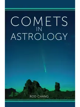 Comets in Astrology, Paperback/Rod Chang