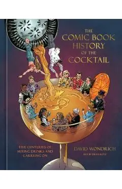 Comic Book History of the Cocktail - David Wondrich