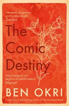 Comic Destiny, Paperback/Ben Okri