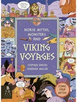 Comic Strip Myths: Norse Myths, Monsters and Viking Voyages, Hardback/Stephen Davies