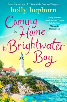 Coming Home to Brightwater Bay, Paperback/Holly Hepburn