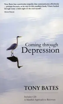 Coming Through Depression, Paperback/Tony Bates