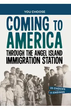 Coming to America Through the Angel Island Immigration Station: A History Seeking Adventure - Ailynn Collins