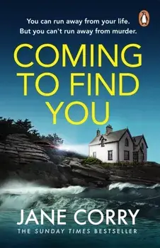 Coming To Find You. The gripping and emotional new pageturner from Sunday Times bestselling Jane Corry, Paperback/Jane Corry