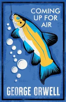 Coming Up for Air. Annotated Edition, Paperback/George Orwell