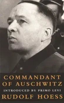 Commandant at Auschwitz: The Autobiographys of Rudolf Hoess, Paperback/Rudolf Hoess