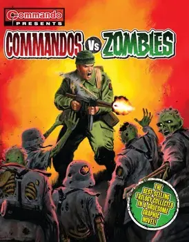 Commando Presents: Commandos vs. Zombies, Paperback/Georgia Standen Battle