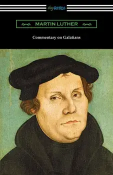 Commentary on Galatians, Paperback/Martin Luther