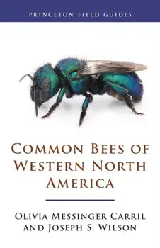 Common Bees of Western North America, Paperback/Joseph S. Wilson