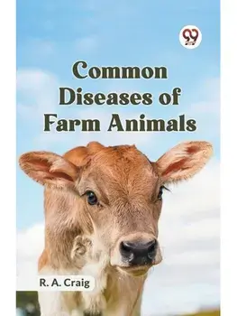 COMMON DISEASES OF FARM ANIMALS, Paperback/***