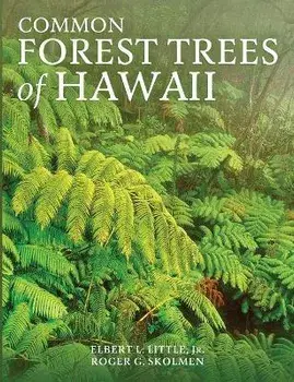 Common Forest Trees of Hawaii, Paperback/Elbert L. Little