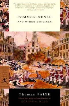 Common Sense: And Other Writings - Thomas Paine