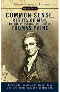 Common Sense, Rights of Man, and Other Essential Writings of Thomas Paine - Thomas Paine