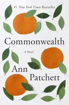 Commonwealth, Paperback/Ann Patchett
