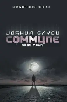 Commune: Book 4, Paperback/Joshua Gayou