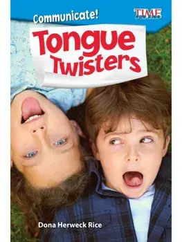 Communicate! Tongue Twisters, Paperback/Dona Herweck Rice