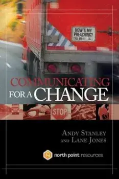 Communicating for a Change, Hardcover/Andy Stanley