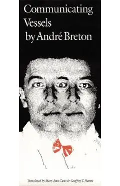 Communicating Vessels - André Breton