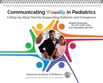 Communicating Visually in Pediatrics. A Step-by-Step Tool for Supporting Patients and Caregivers, Spiral Bound/Alan I Rosenblatt