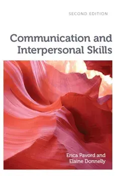 Communication and Interpersonal Skills, Paperback/Elaine (formerly Senior Lecturer in Health, Social Care and Psychology, University of Worcester) Donnelly