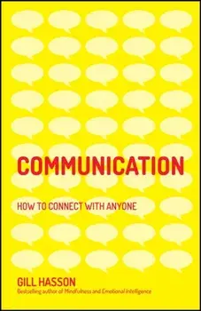 Communication. How to Connect with Anyone, Paperback/Gill Hasson