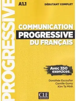 Communication Progressive du francais - A1.1 Niveau debutant complet, Paperback/Camille Gomy